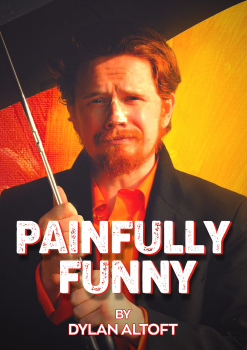 Dylan Altoft - Painfully Funny
